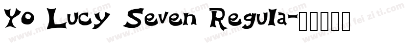 Yo Lucy Seven Regula字体转换